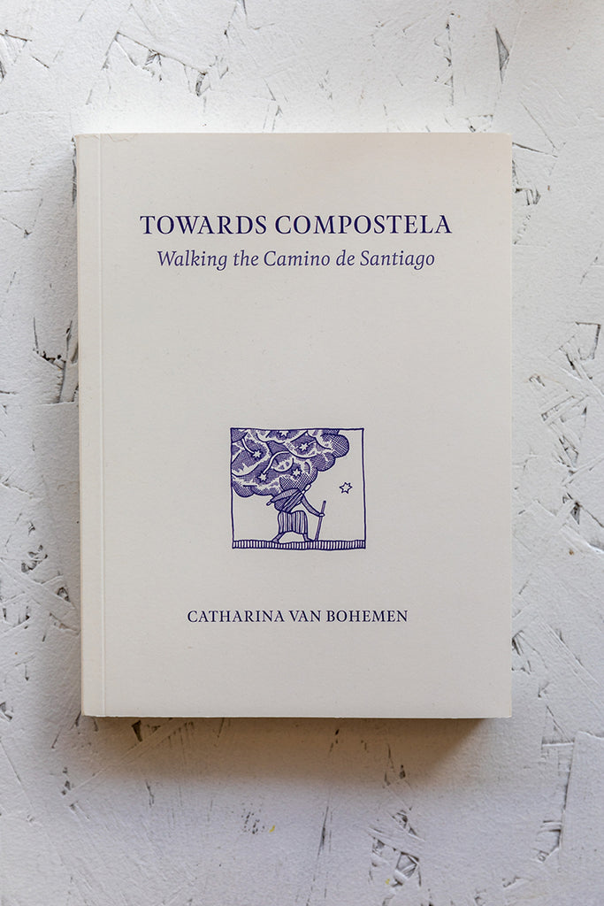 Towards Compostela - Walking the Camino de Santiago